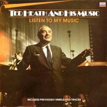 Load image into Gallery viewer, Ted Heath And His Music ‎– Listen To My Music