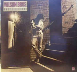 Wilson Bros. ‎– Another Night