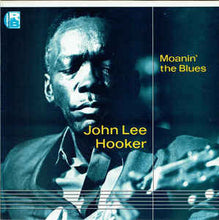 Load image into Gallery viewer, John Lee Hooker ‎– Moanin&#39; The Blues