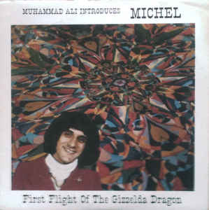 Muhammad Ali (2) Introduces Michel (42) – The First Flight Of The Gizzelda Dragon