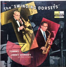 Load image into Gallery viewer, Tommy Dorsey And His Orchestra, Jimmy Dorsey &amp; His Orchestra* ‎– The &quot;Swinging Dorseys&quot;