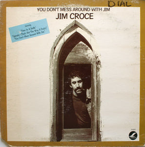 Jim Croce ‎– You Don't Mess Around With Jim