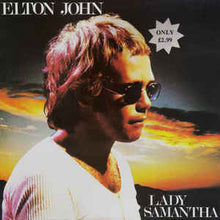 Load image into Gallery viewer, Elton John ‎– Lady Samantha