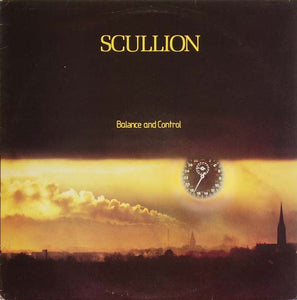 Scullion ‎– Balance And Control