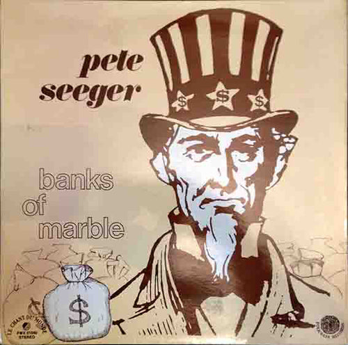 Pete Seeger ‎– Banks Of Marble