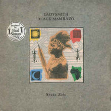 Load image into Gallery viewer, Ladysmith Black Mambazo ‎– Shaka Zulu