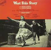 Leonard Bernstein, Stephen Sondheim, Carol Lawrence, Larry Kert, Chita Rivera, Art Smith* – West Side Story