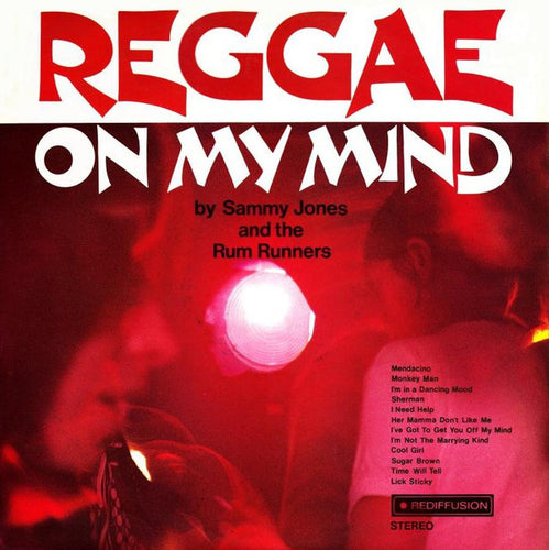 Sammy Jones And The Rum Runners ‎– Reggae On My Mind