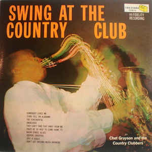Chet Grayson And The Country Clubbers ‎– Swing At The Country Club