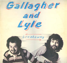 Load image into Gallery viewer, Gallagher And Lyle* ‎– Breakaway