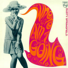 Load image into Gallery viewer, Dusty Springfield ‎– Where Am I Going