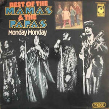 Load image into Gallery viewer, The Mamas &amp; The Papas ‎– Best Of The Mamas &amp; The Papas - Monday Monday