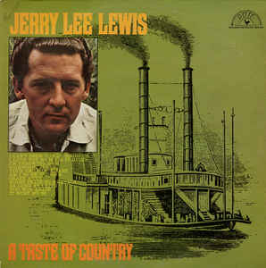 Jerry Lee Lewis ‎– A Taste Of Country
