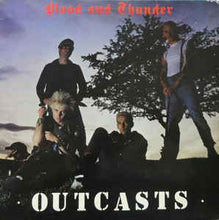 Load image into Gallery viewer, Outcasts* ‎– Blood And Thunder