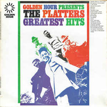 Load image into Gallery viewer, The Platters ‎– Golden Hour Presents The Platters Greatest Hits