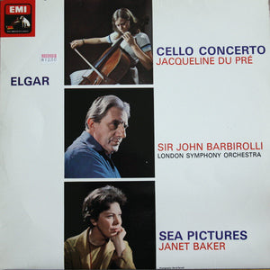 Elgar*, Jacqueline Du Pré, London Symphony Orchestra*, Sir John Barbirolli, Janet Baker ‎– Cello Concerto / Sea Pictures