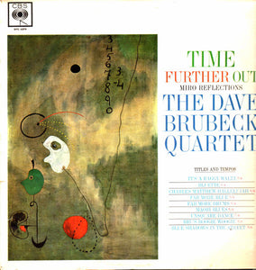 The Dave Brubeck Quartet ‎– Time Further Out (Miro Reflections)