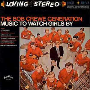 The Bob Crewe Generation ‎– Music To Watch Girls By