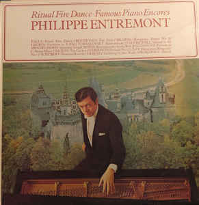 Philippe Entremont – Ritual Fire Dance - Famous Piano Encores