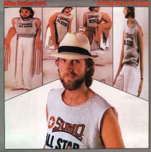 Mike Rutherford ‎– Acting Very Strange