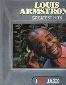 Louis Armstrong ‎– Greatest Hits