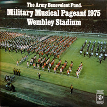 Load image into Gallery viewer, The Army Benevolent Fund ‎– Military Musical Pageant 1975 Wembley Stadium