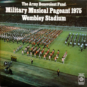 The Army Benevolent Fund – Military Musical Pageant 1975 Wembley Stadium