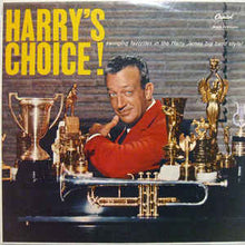 Load image into Gallery viewer, Harry James And His Orchestra ‎– Harry&#39;s Choice!