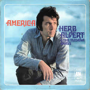 Herb Alpert & The Tijuana Brass ‎– America