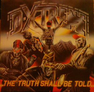 D-Xtreme  ‎– The Truth Shall Be Told