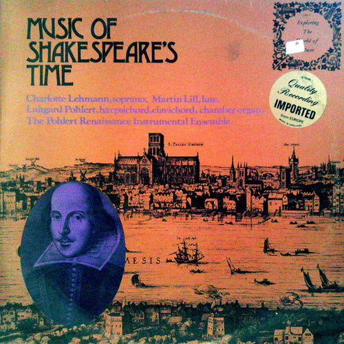 Charlotte Lehmann, The Pohlert Instrumental Renaissance Ensemble* ‎– Music Of Shakespeare's Time