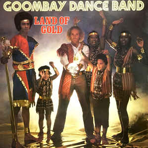 Goombay Dance Band ‎– Land Of Gold