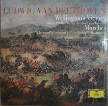 Load image into Gallery viewer, Ludwig van Beethoven, Berlin Philharmonic* / Herbert von Karajan ‎– Wellington&#39;s Victory / Marches