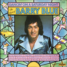 Load image into Gallery viewer, Barry Blue ‎– Dancin&#39; On A Saturday Night - The Best Of Barry Blue