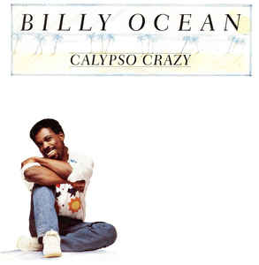 Billy Ocean ‎– Calypso Crazy
