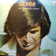 Load image into Gallery viewer, Lobo (3) ‎– Of A Simple Man