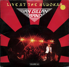 Load image into Gallery viewer, Ian Gillan Band ‎– Live At The Budokan - Volumes I &amp; II