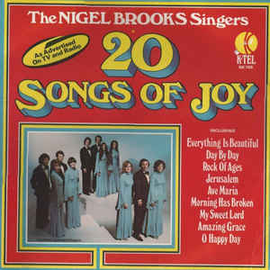 The Nigel Brooks Singers ‎– 20 Songs Of Joy