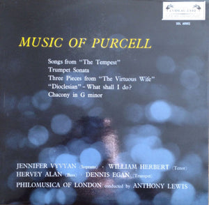 Jennifer Vyvyan, William Herbert, Hervey Alan, Dennis Egan, Philomusica Of London, Anthony Lewis (2) ‎– Music Of Purcell