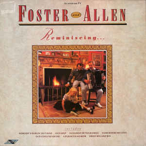 Foster And Allen* ‎– Reminiscing...