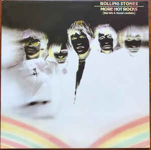 The Rolling Stones – More Hot Rocks (Big Hits & Fazed Cookies)