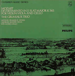 Mozart*, The Grumiaux Trio* ‎– Divertimento In E Flat Major, K 563 For Violin, Viola And Cello