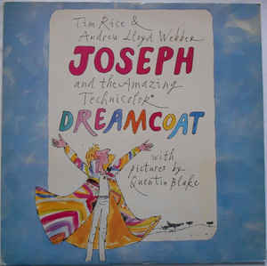 Tim Rice And Andrew Lloyd Webber* ‎– Joseph And The Amazing Technicolor Dreamcoat