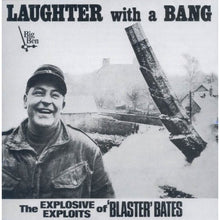 Load image into Gallery viewer, Blaster Bates ‎– Laughter With A Bang