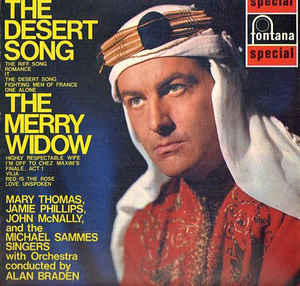 Mary Thomas, Jamie Phillips*, John McNally (2) , And The Michael Sammes Singers* ‎– Desert Song / The Merry Widow