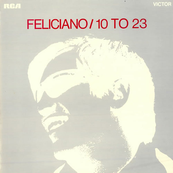 Jose Feliciano ‎– 10 To 23