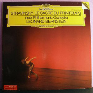 Stravinsky* - Israel Philharmonic Orchestra, Leonard Bernstein – Le Sacre Du Printemps