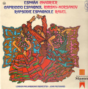 Chabrier*, Rimsky-Korsakov*, Ravel*, London Philharmonic Orchestra* - John Pritchard ‎– España / Capriccio Espagnol / Rapsodie Espagnole
