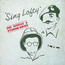 Load image into Gallery viewer, Don Estelle &amp; Windsor Davies ‎– Sing Lofty