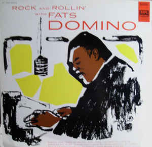 Fats Domino ‎– Rock And Rollin' With Fats Domino